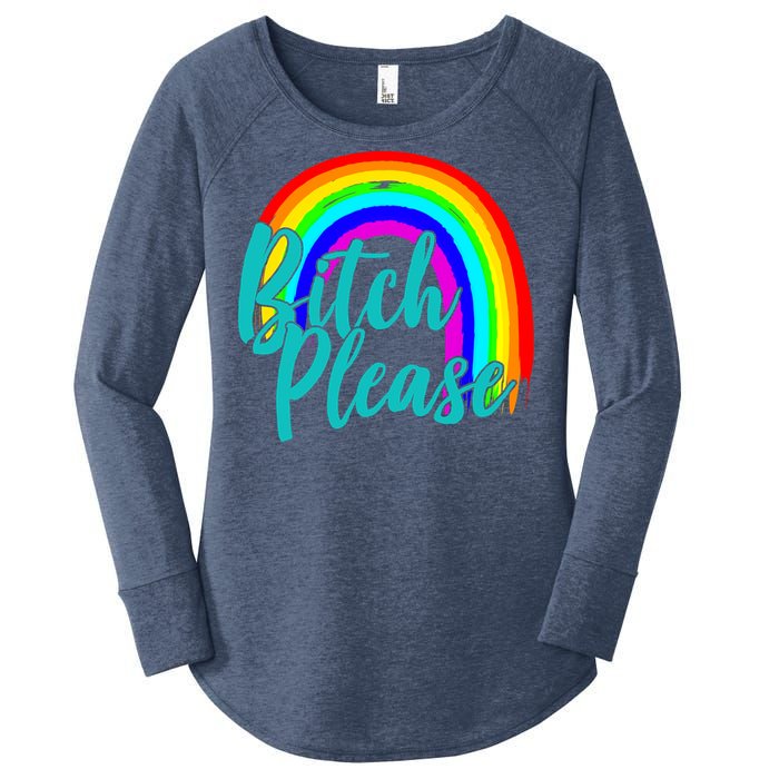 B*tch Please Rainbow Women's Perfect Tri Tunic Long Sleeve Shirt