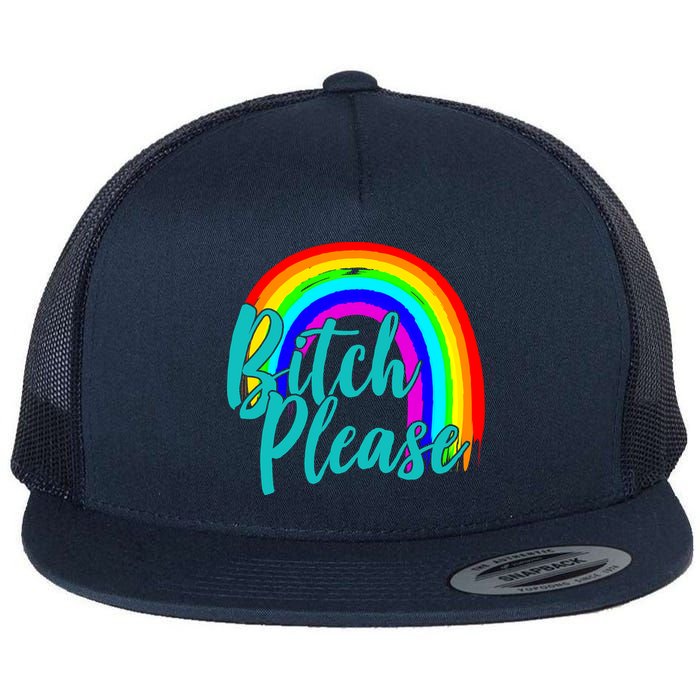 B*tch Please Rainbow Flat Bill Trucker Hat