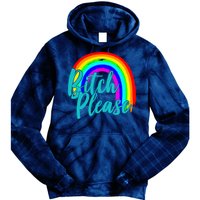 B*tch Please Rainbow Tie Dye Hoodie