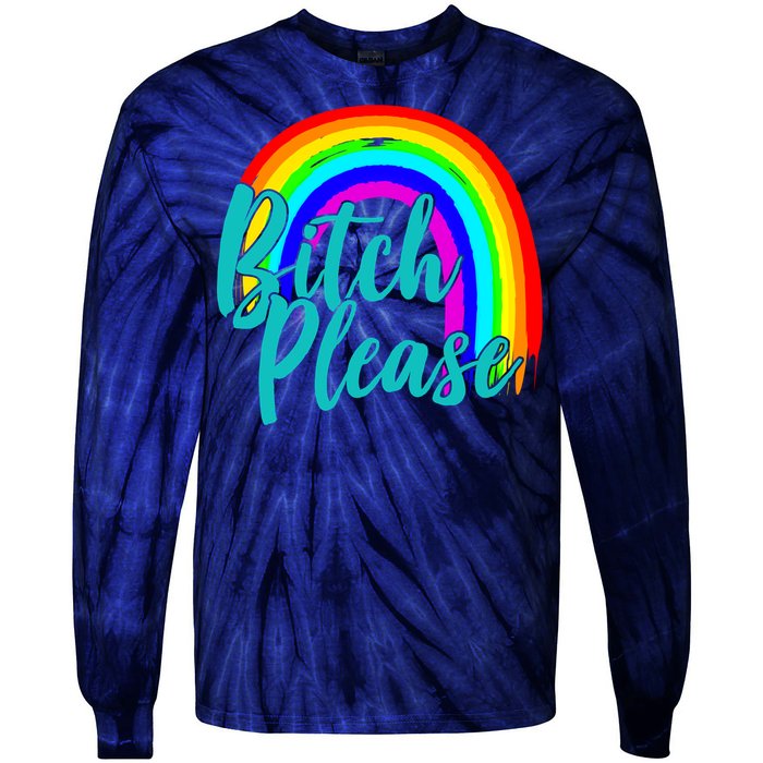 B*tch Please Rainbow Tie-Dye Long Sleeve Shirt