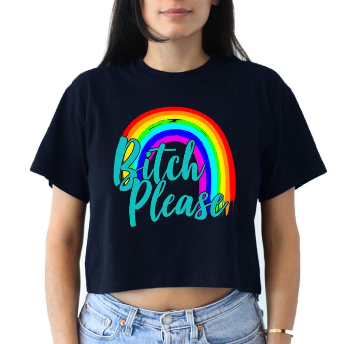 B*tch Please Rainbow Women's Crop Top Tee