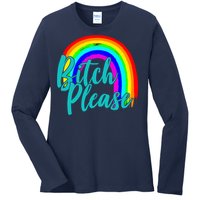 B*tch Please Rainbow Ladies Long Sleeve Shirt