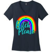 B*tch Please Rainbow Women's V-Neck T-Shirt