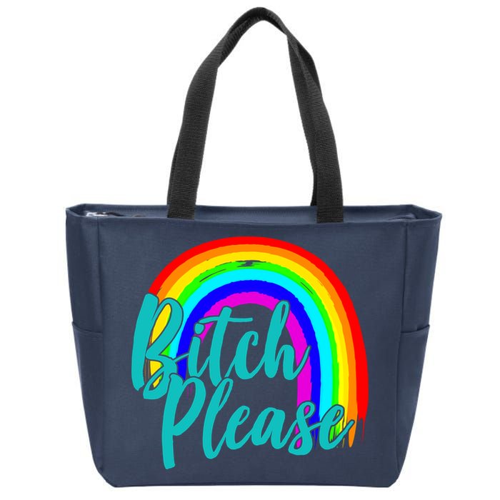 B*tch Please Rainbow Zip Tote Bag