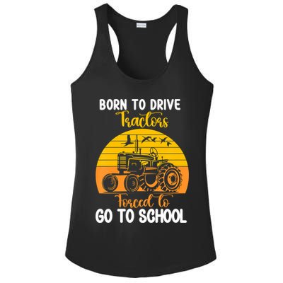 Born To Drive Tractors Forced To Go To School Ladies PosiCharge Competitor Racerback Tank