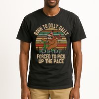 Born To Dilly Dally Forced To Pick Up The Pace Cute Sloth Tall T-Shirt
