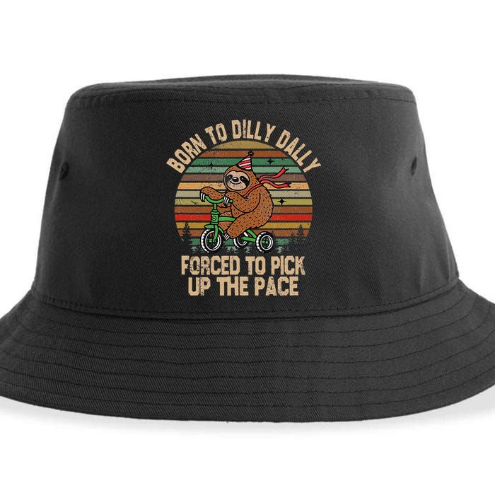 Born To Dilly Dally Forced To Pick Up The Pace Cute Sloth Sustainable Bucket Hat