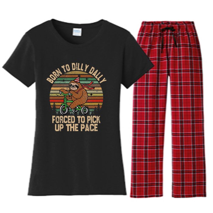 Born To Dilly Dally Forced To Pick Up The Pace Cute Sloth Women's Flannel Pajama Set