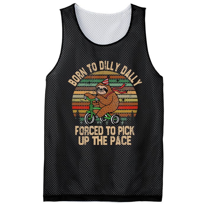 Born To Dilly Dally Forced To Pick Up The Pace Cute Sloth Mesh Reversible Basketball Jersey Tank