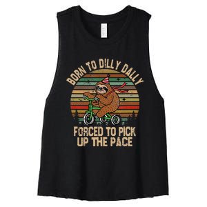 Born To Dilly Dally Forced To Pick Up The Pace Cute Sloth Women's Racerback Cropped Tank