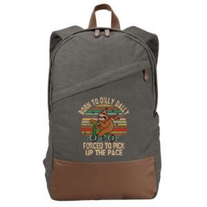 Born To Dilly Dally Forced To Pick Up The Pace Cute Sloth Cotton Canvas Backpack