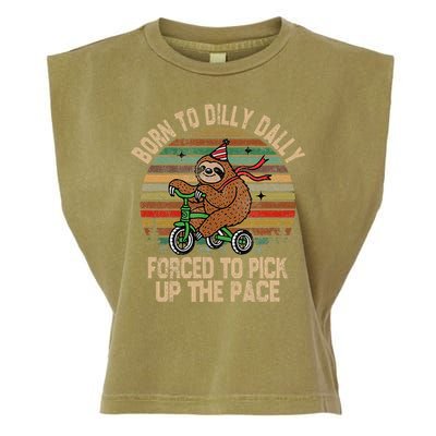 Born To Dilly Dally Forced To Pick Up The Pace Cute Sloth Garment-Dyed Women's Muscle Tee