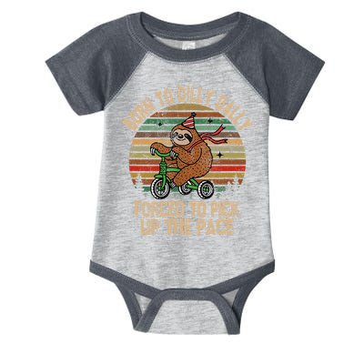 Born To Dilly Dally Forced To Pick Up The Pace Cute Sloth Infant Baby Jersey Bodysuit