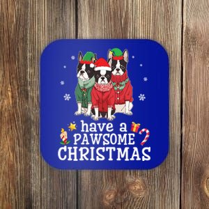 Boston Terrier Dogs Merry Mom Dad Have A Pawsome Christmas Gift Coaster