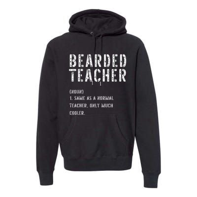 Bearded Teacher Definition First Day of School Premium Hoodie