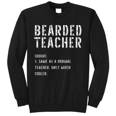 Bearded Teacher Definition First Day of School Tall Sweatshirt