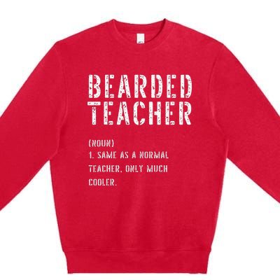 Bearded Teacher Definition First Day of School Premium Crewneck Sweatshirt