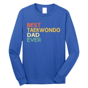 Best Taekwondo Dad Ever Martial Arts Tkd Gift Long Sleeve Shirt