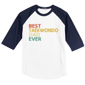 Best Taekwondo Dad Ever Martial Arts Tkd Gift Baseball Sleeve Shirt