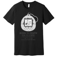 Born To Death Premium T-Shirt