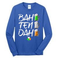 Bah Ten Dah Funny Beer Bartender St Patrick's Day Funny Gift Tall Long Sleeve T-Shirt