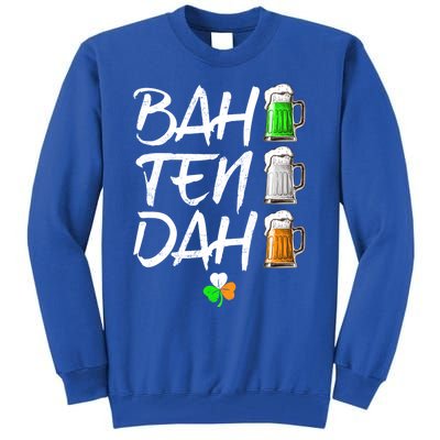 Bah Ten Dah Funny Beer Bartender St Patrick's Day Funny Gift Tall Sweatshirt