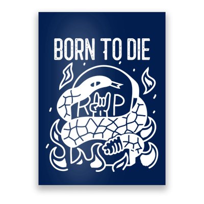 Born To Die Heavy Metal Rattlesnake Rip Tombstone Poster