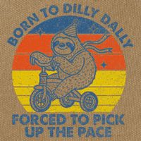 Born To Dilly Dally Forced To Pick Up The Pace Cute Cotton Canvas Backpack
