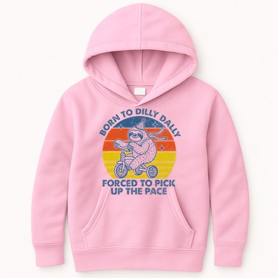 Born To Dilly Dally Forced To Pick Up The Pace Cute Kids Hoodie