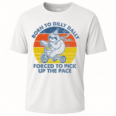 Born To Dilly Dally Forced To Pick Up The Pace Cute Cooling Performance Crew T-Shirt