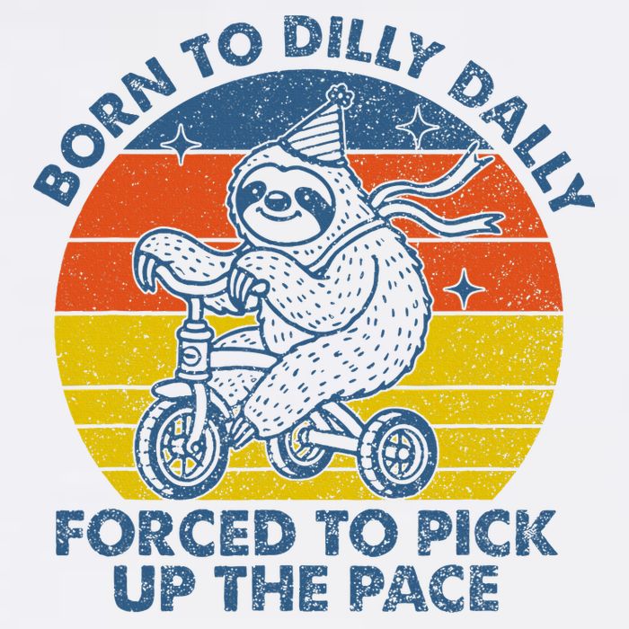 Born To Dilly Dally Forced To Pick Up The Pace Cute Apron
