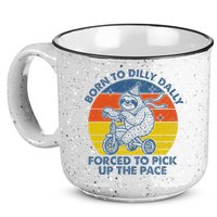 Born To Dilly Dally Forced To Pick Up The Pace Cute 15oz Campfire Ceramic Mug