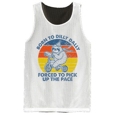 Born To Dilly Dally Forced To Pick Up The Pace Cute Mesh Reversible Basketball Jersey Tank
