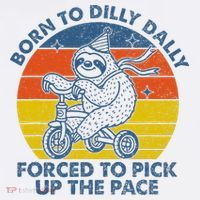 Born To Dilly Dally Forced To Pick Up The Pace Cute Golf Towel