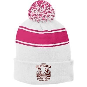 Born To Dilly Dally Forced To Pick Up The Pace Sloth Snail Stripe Pom Pom Beanie