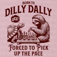 Born To Dilly Dally Forced To Pick Up The Pace Sloth Snail 25L Jumbo Tote