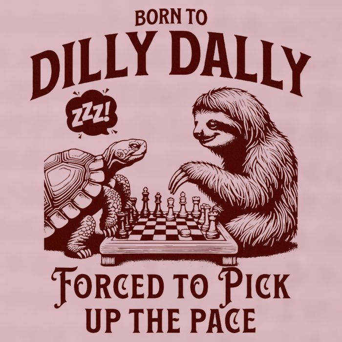 Born To Dilly Dally Forced To Pick Up The Pace Sloth Snail 25L Jumbo Tote