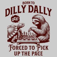 Born To Dilly Dally Forced To Pick Up The Pace Sloth Snail Tie-Dye T-Shirt