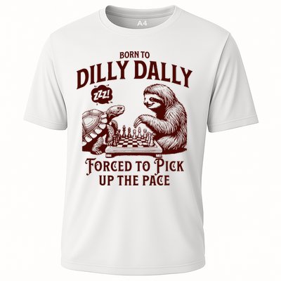 Born To Dilly Dally Forced To Pick Up The Pace Sloth Snail Cooling Performance Crew T-Shirt