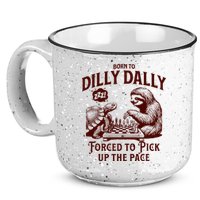 Born To Dilly Dally Forced To Pick Up The Pace Sloth Snail 15oz Campfire Ceramic Mug