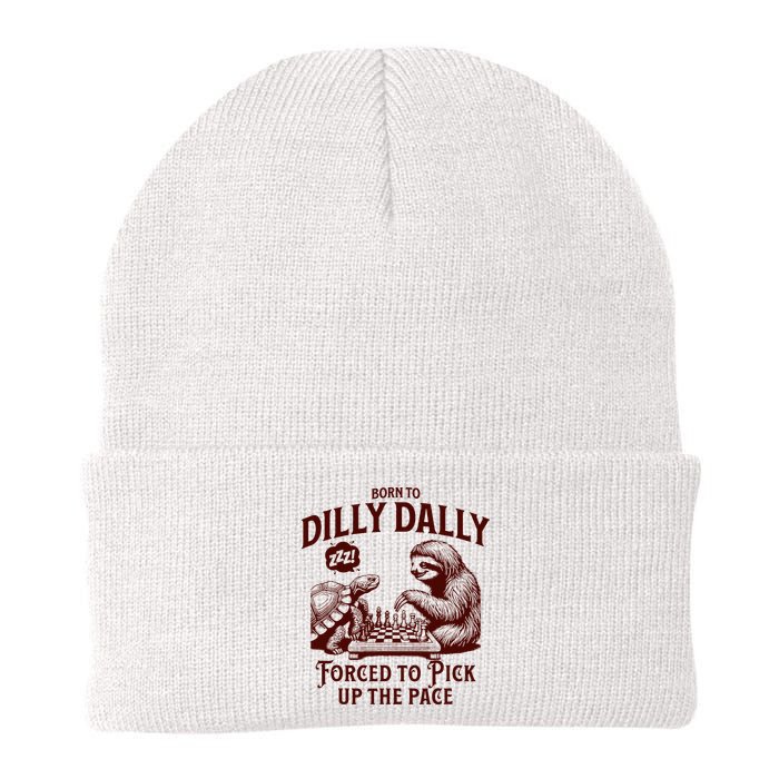 Born To Dilly Dally Forced To Pick Up The Pace Sloth Snail Beanie