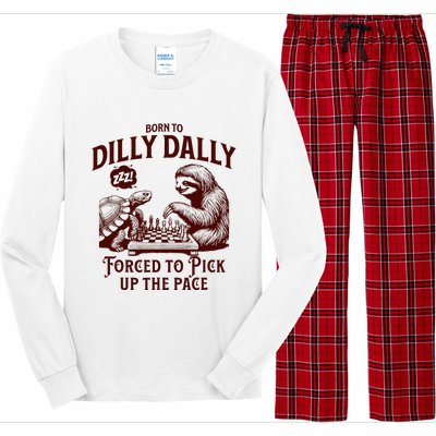 Born To Dilly Dally Forced To Pick Up The Pace Sloth Snail Long Sleeve Pajama Set