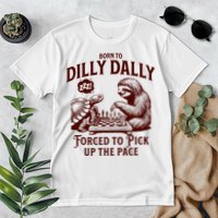 Born To Dilly Dally Forced To Pick Up The Pace Sloth Snail Premium T-Shirt