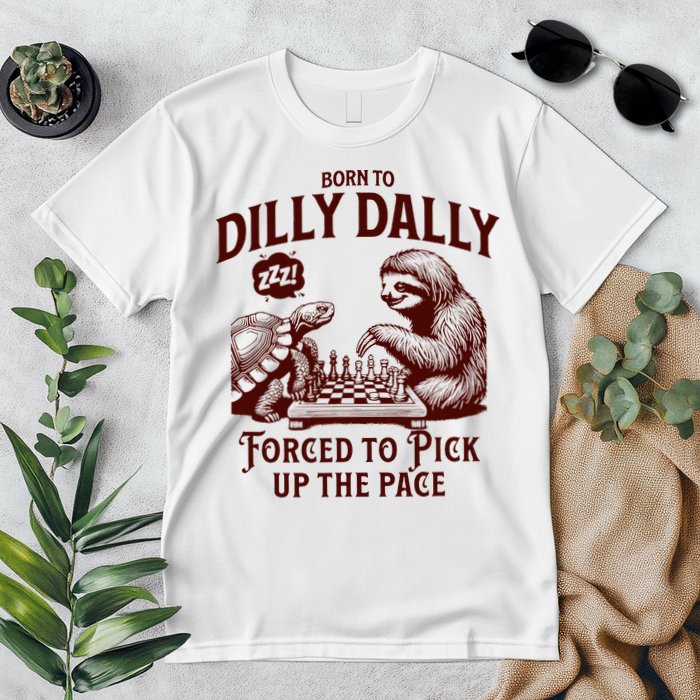 Born To Dilly Dally Forced To Pick Up The Pace Sloth Snail Premium T-Shirt