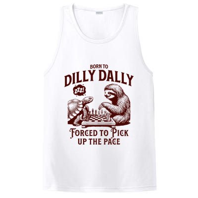 Born To Dilly Dally Forced To Pick Up The Pace Sloth Snail PosiCharge Competitor Tank