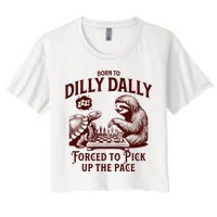 Born To Dilly Dally Forced To Pick Up The Pace Sloth Snail Crop Top