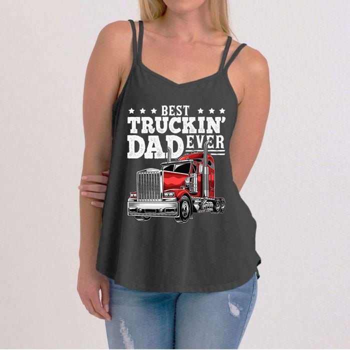 Best Truckin Dad Ever Big Rig Trucker Fathers Day Women's Strappy Tank