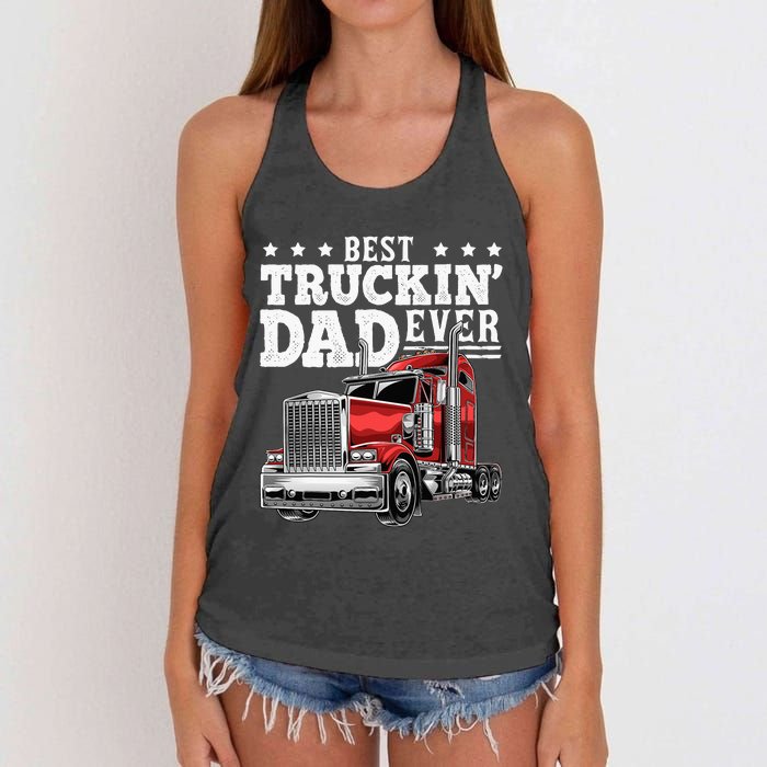 Best Truckin Dad Ever Big Rig Trucker Fathers Day Women's Knotted Racerback Tank