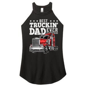 Best Truckin Dad Ever Big Rig Trucker Fathers Day Women's Perfect Tri Rocker Tank