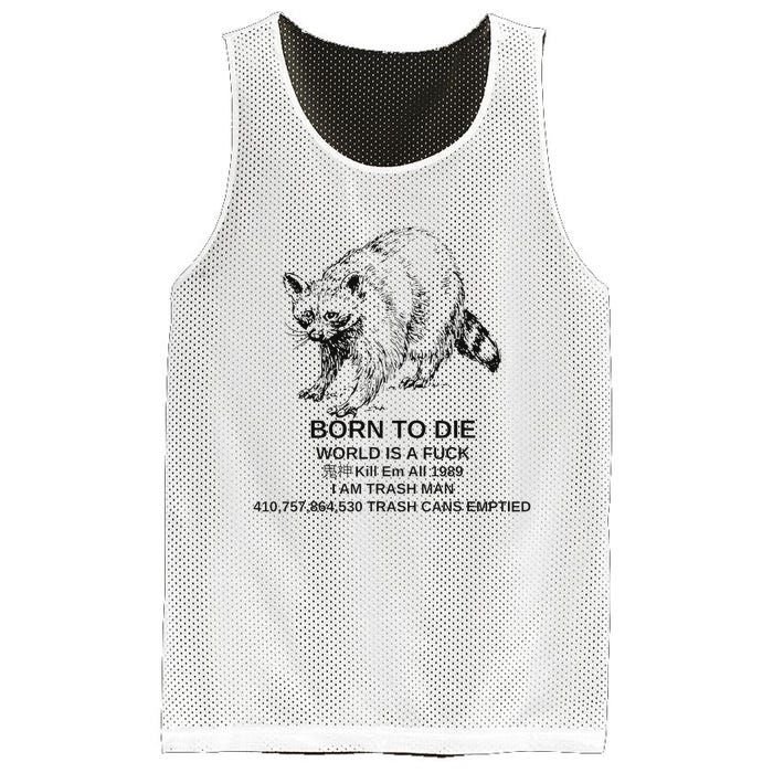 Born To Die Em All 1989 I Am Trash Man Racoon Mesh Reversible Basketball Jersey Tank